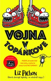 Vojna v Topánkove - Liz Pichon