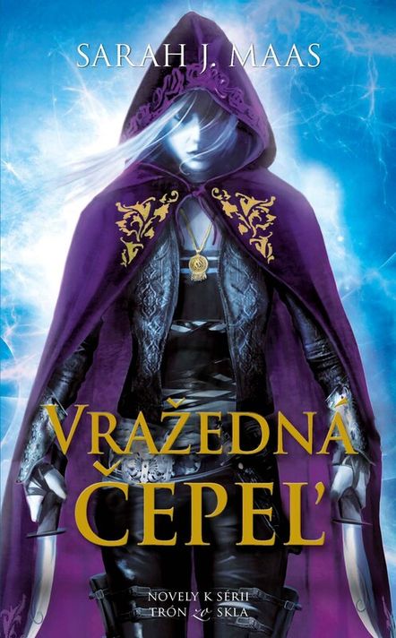 Vražedná čepeľ (zbierka noviel k sérii Trón zo skla) - Sarah J Maas