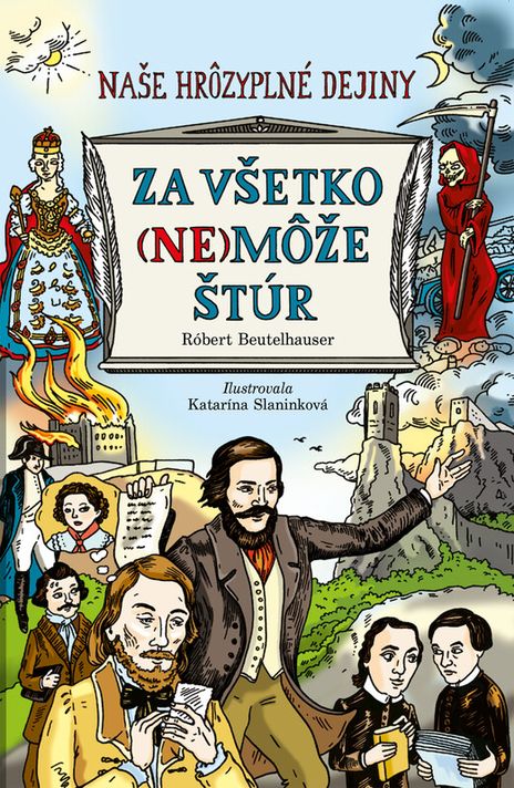 Za všetko (ne)môže Štúr - Róbert Beutelhauser