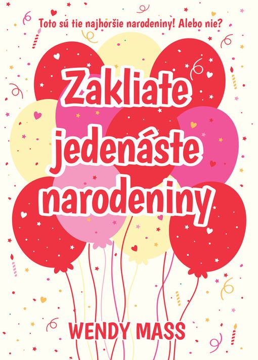 Zakliate jedenáste narodeniny - Wendy Mass