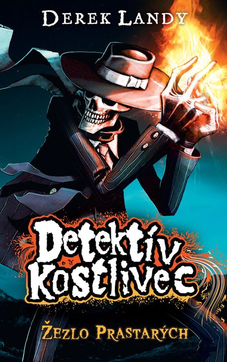 Žezlo Prastarých. Detektív Kostlivec 1 - Derek Landy