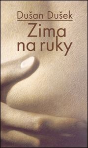 Zima na ruky - Dušan Dušek