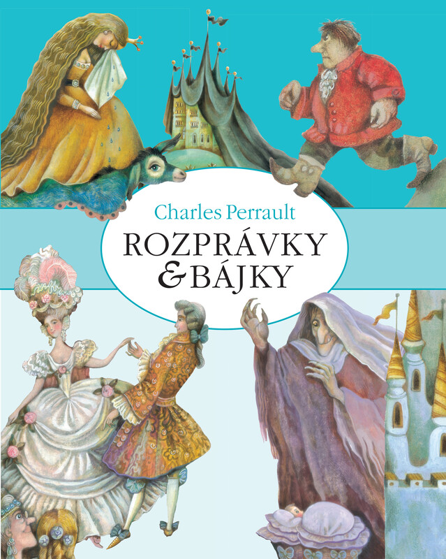 Rozprávky a bájky - Charles Perrault