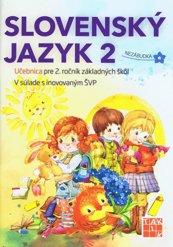 Obrázok Slovenský jazyk 2 - Učebnica pre 2. ročník ZŠ - Ľuba Mgr. Nguyenová Anhová a kolektív