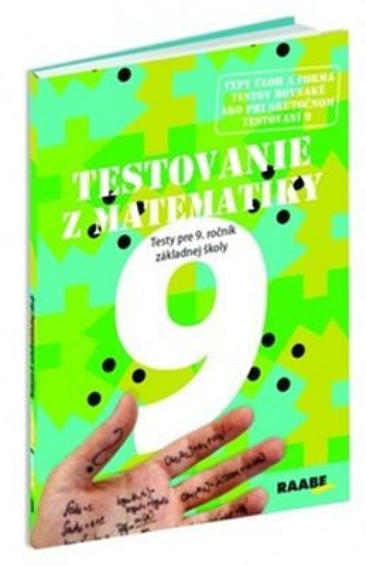 Obrázok Testovanie z matematiky 9 - Testy pre 9. ročník ZŠ, 3. vydanie